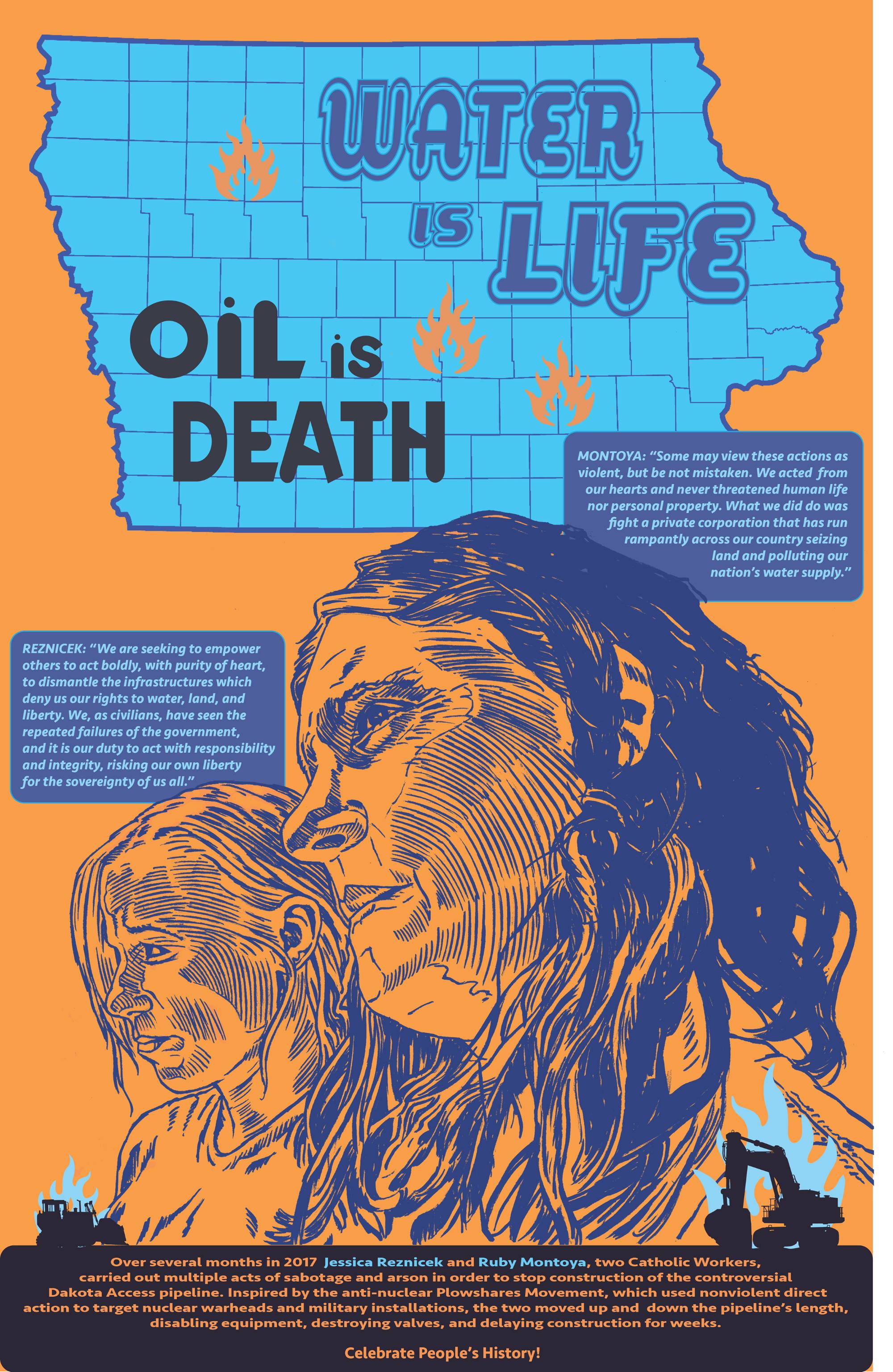 a graphic design poster that says "Water is Life, Oil is Death" and has information on two water justice activists.